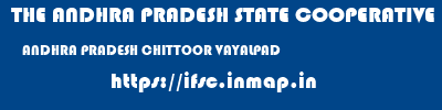 THE ANDHRA PRADESH STATE COOPERATIVE BANK LIMITED  ANDHRA PRADESH CHITTOOR VAYALPAD   ifsc code